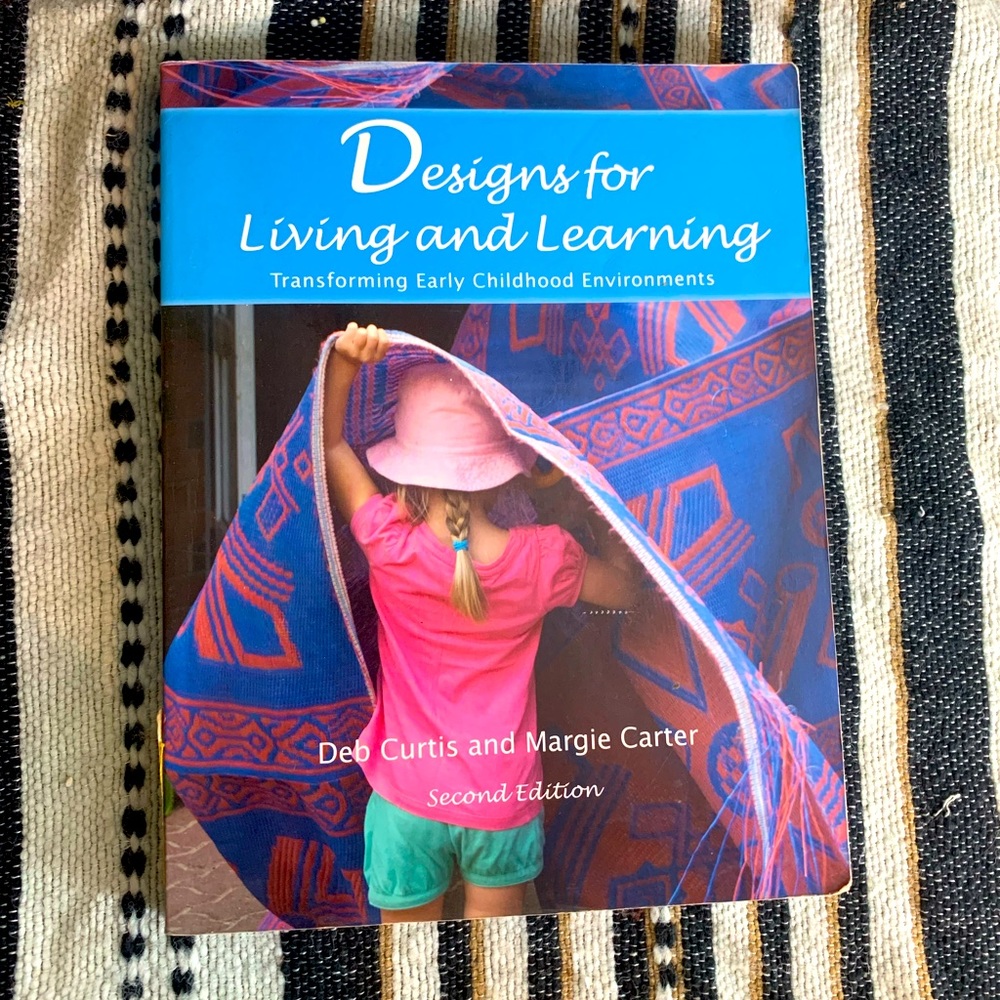 Designs for Living and Learning, 2 E, Transforming Early Childhood Environments